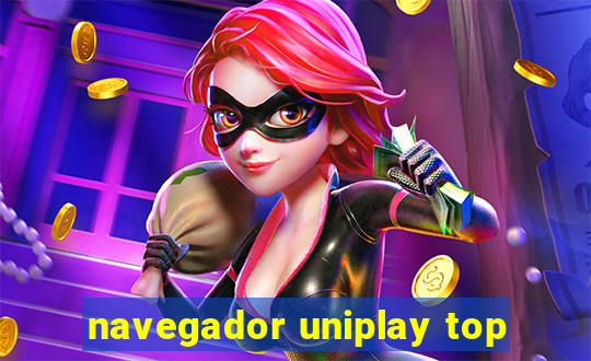 navegador uniplay top